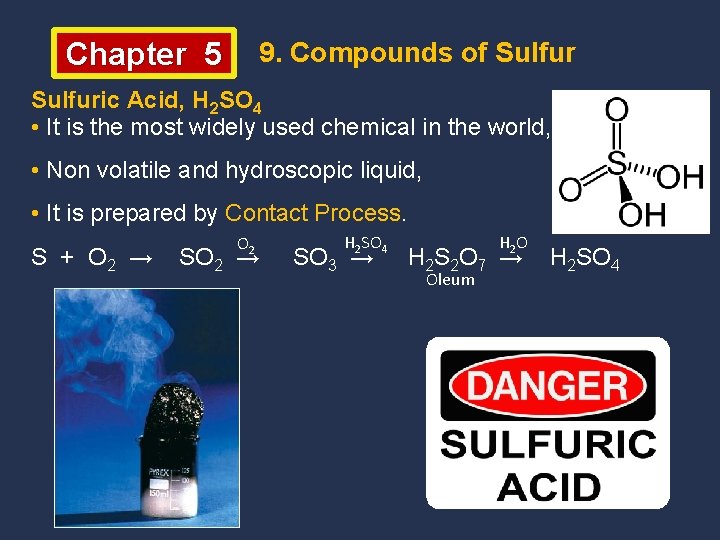 Chapter 5 9. Compounds of Sulfuric Acid, H 2 SO 4 • It is