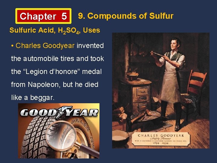 Chapter 5 9. Compounds of Sulfuric Acid, H 2 SO 4, Uses • Charles