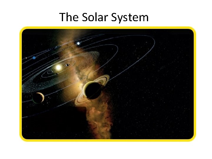 The Solar System 