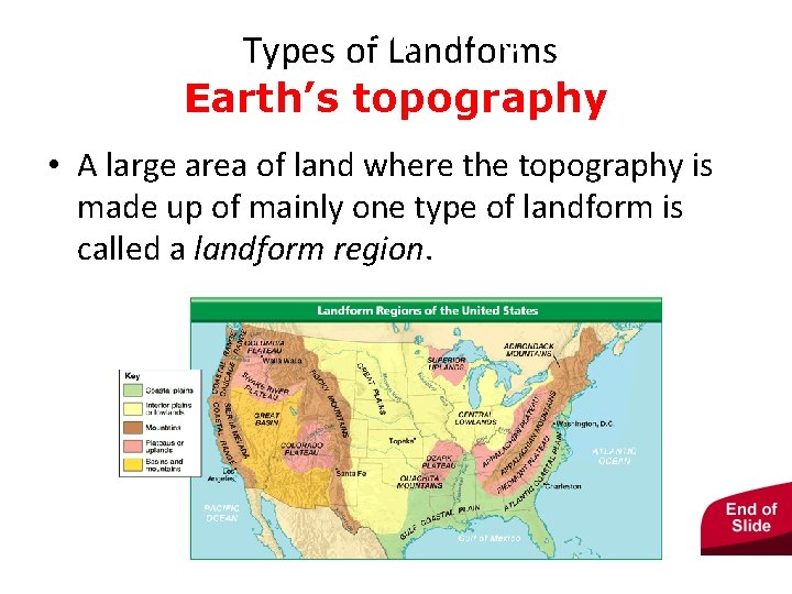 - Exploring Earth’s Surface Types of Landforms Earth’s topography • A large area of