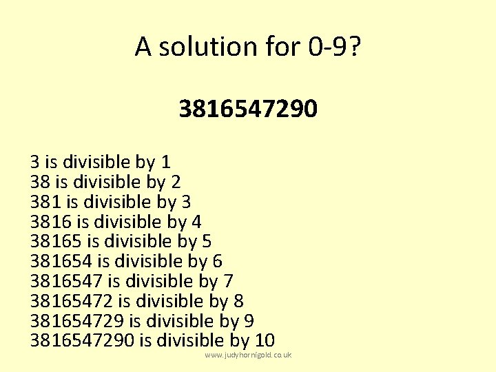 A solution for 0 -9? 3816547290 3 is divisible by 1 38 is divisible