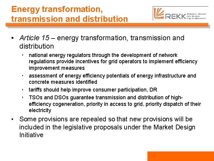 Energy transformation, transmission and distribution • Article 15 – energy transformation, transmission and distribution