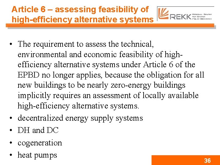 Article 6 – assessing feasibility of high-efficiency alternative systems • The requirement to assess