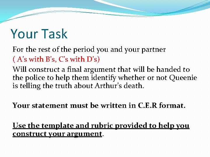 Your Task For the rest of the period you and your partner ( A’s