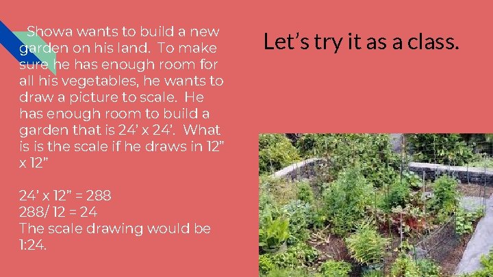 Showa wants to build a new garden on his land. To make sure he