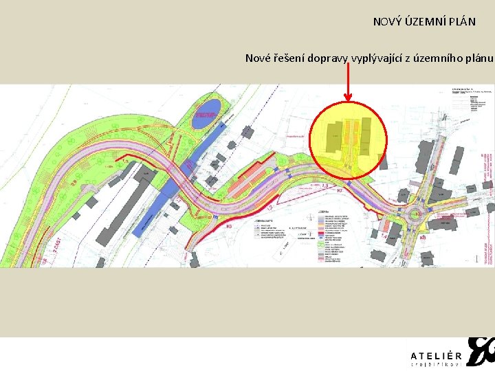 REGENERACE ZELENĚ VNITROBLOKŮ NOVÉ KINO V TURNOVĚ NOVÝ ÚZEMNÍ PLÁN ŠIRŠÍ VZTAHY Nové řešení