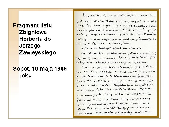 Fragment listu Zbigniewa Herberta do Jerzego Zawieyskiego Sopot, 10 maja 1949 roku 