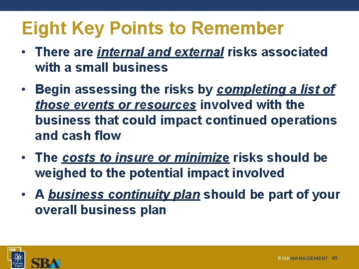 Eight Key Points to Remember • There are internal and external risks associated with Eight Key Points to Remember • There are internal and external risks associated with