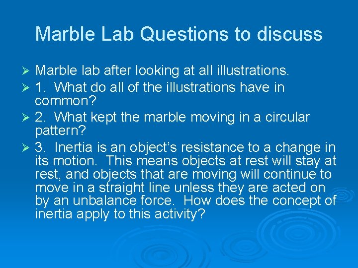 Marble Lab Questions to discuss Marble lab after looking at all illustrations. 1. What