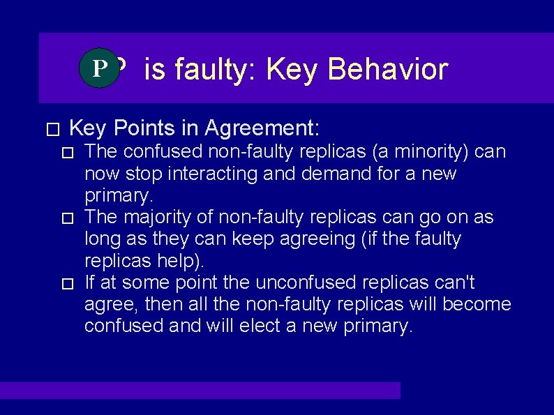 PP � is faulty: Key Behavior Key Points in Agreement: � � � The