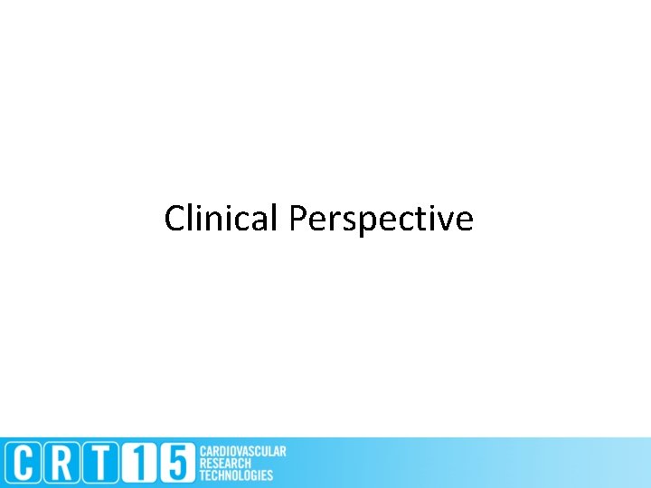 Clinical Perspective 