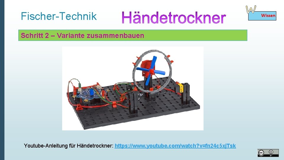 Fischer-Technik Schritt 2 – Variante zusammenbauen Youtube-Anleitung für Händetrockner: https: //www. youtube. com/watch? v=fn