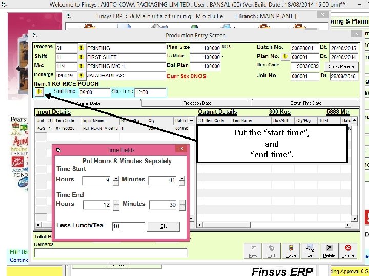 Put the “start time”, and “end time”. 