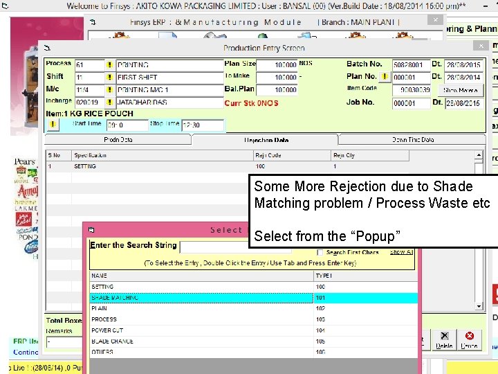 Some More Rejection due to Shade Matching problem / Process Waste etc Select from