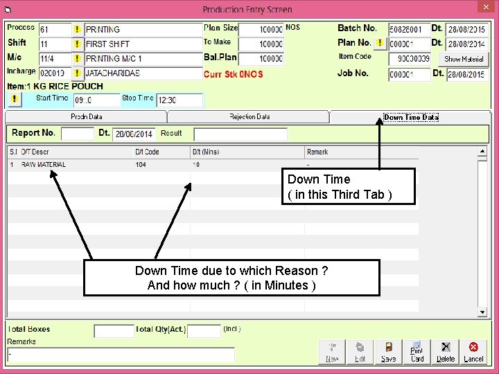 Down Time ( in this Third Tab ) Down Time due to which Reason
