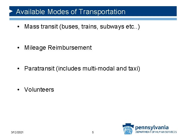 Available Modes of Transportation • Mass transit (buses, trains, subways etc. . ) •