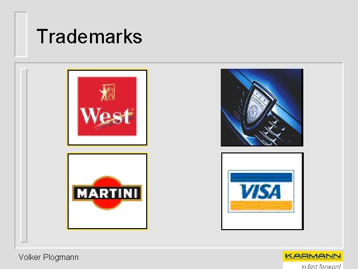 Trademarks Volker Plogmann 