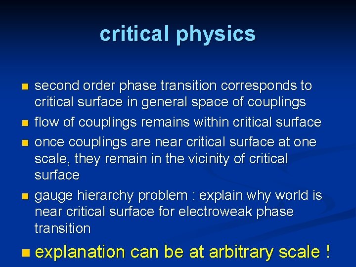 critical physics n n second order phase transition corresponds to critical surface in general