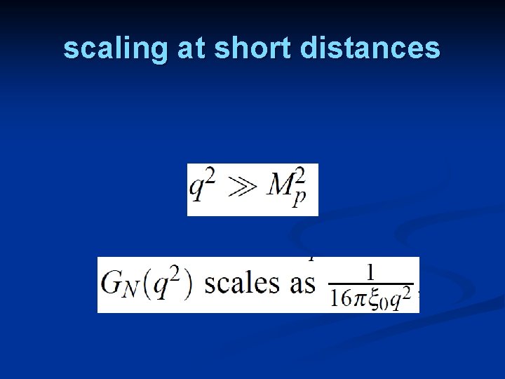 scaling at short distances 