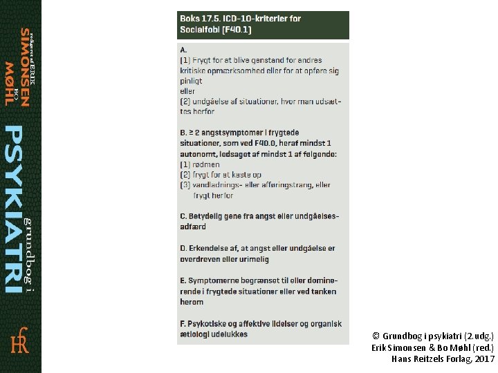 © Grundbog i psykiatri (2. udg. ) Erik Simonsen & Bo Møhl (red. )