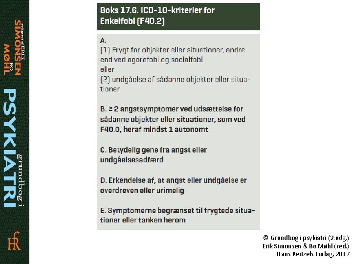 © Grundbog i psykiatri (2. udg. ) Erik Simonsen & Bo Møhl (red. )