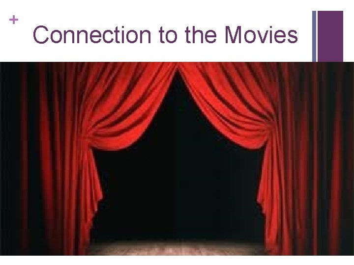 + Connection to the Movies 