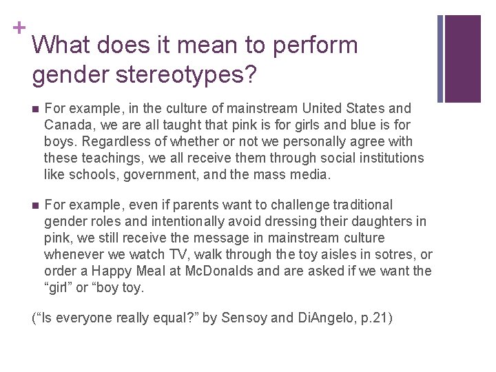 + What does it mean to perform gender stereotypes? n For example, in the