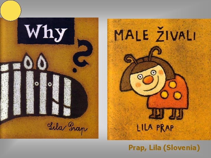 Prap, Lila (Slovenia) 