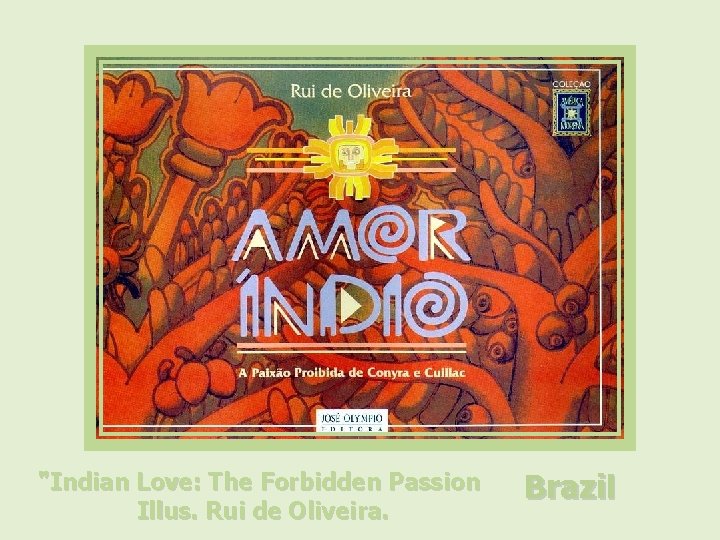 "Indian Love: The Forbidden Passion Illus. Rui de Oliveira. Brazil 