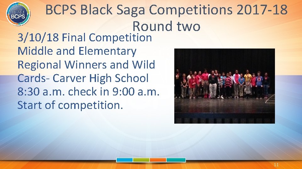 BCPS Black Saga Competitions 2017 -18 Round two 3/10/18 Final Competition Middle and Elementary
