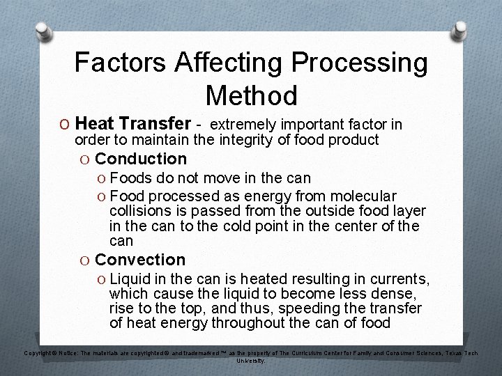 Factors Affecting Processing Method O Heat Transfer - extremely important factor in order to