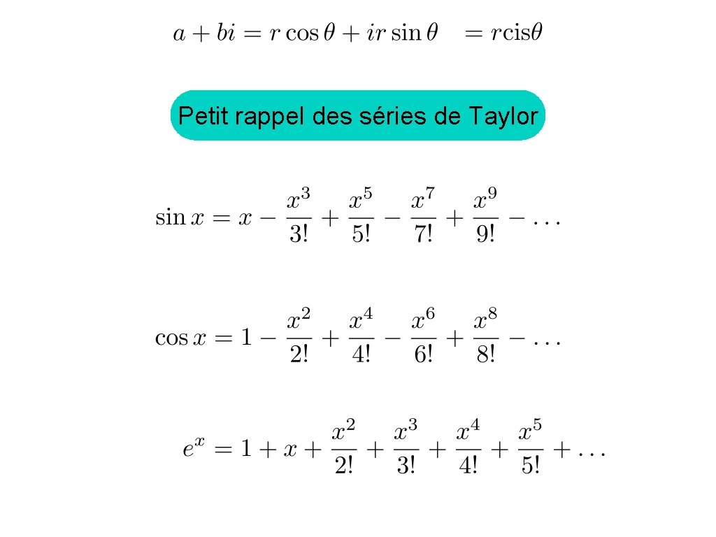 Petit rappel des séries de Taylor 