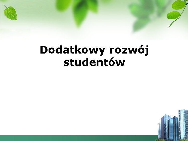 Dodatkowy rozwój studentów 