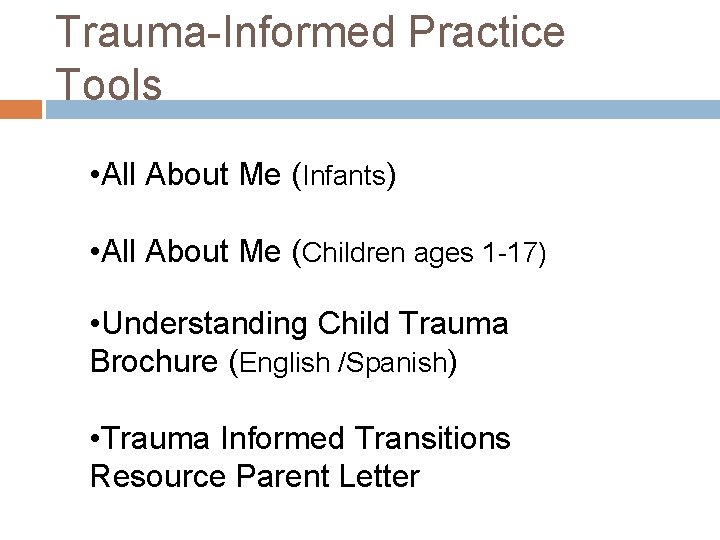 Trauma-Informed Practice Tools • All About Me (Infants) • All About Me (Children ages