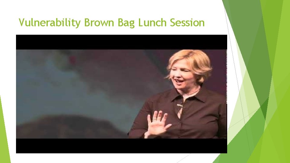 Vulnerability Brown Bag Lunch Session 