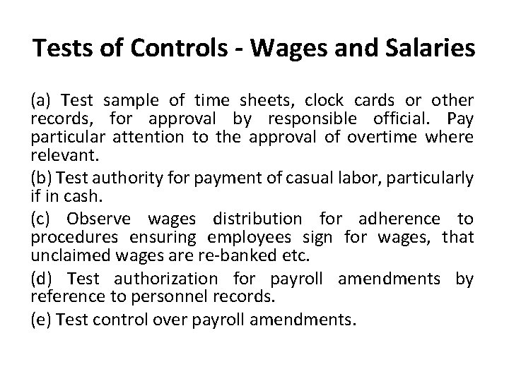 Tests of Controls - Wages and Salaries (a) Test sample of time sheets, clock