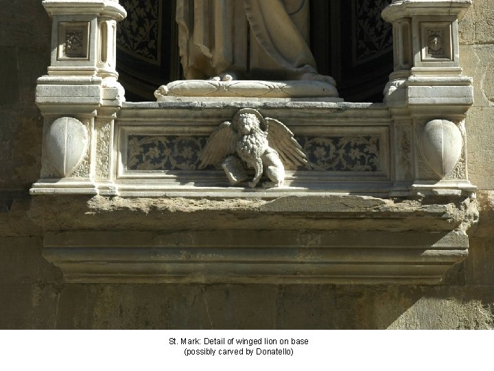 St. Mark: Detail of winged lion on base (possibly carved by Donatello) 