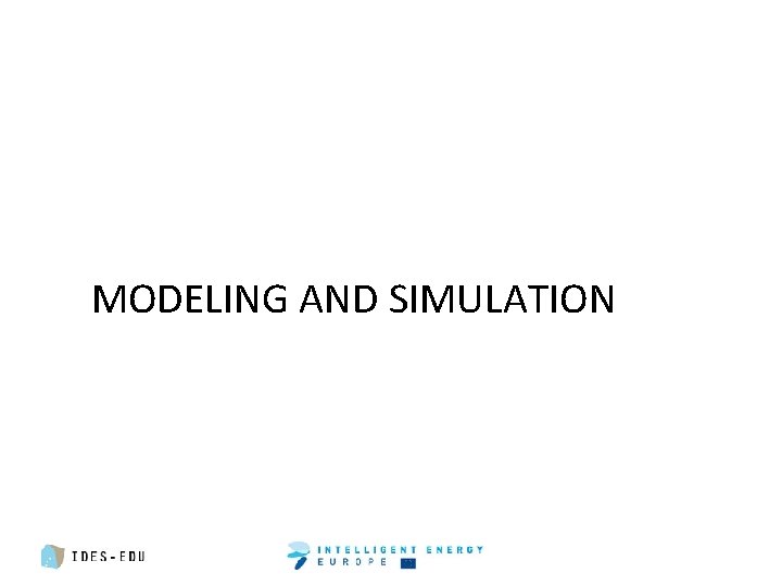 MODELING AND SIMULATION 