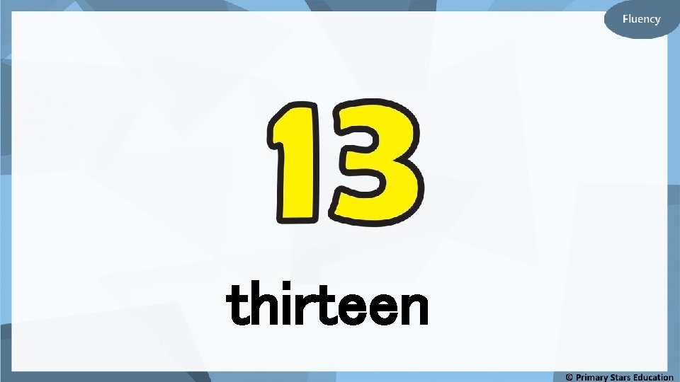 thirteen 