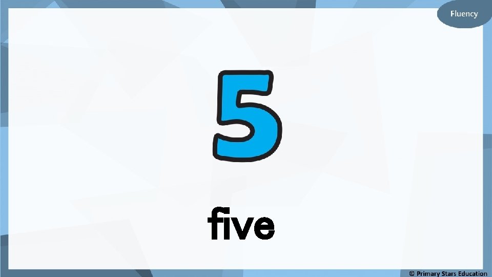 five 