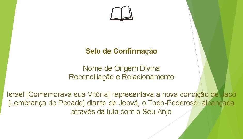 Selo de Confirmação Nome de Origem Divina Reconciliação e Relacionamento Israel [Comemorava sua Vitória]