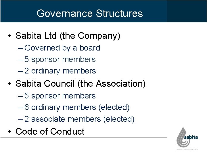Governance Structures • Sabita Ltd (the Company) – Governed by a board – 5