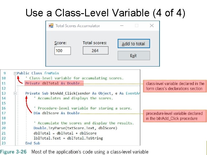 Use a Class-Level Variable (4 of 4) 39 