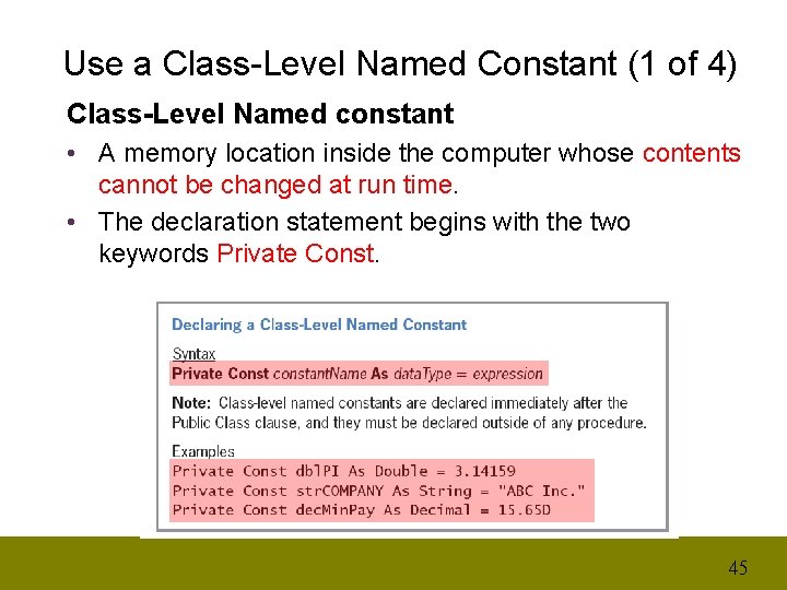 Use a Class-Level Named Constant (1 of 4) Class-Level Named constant • A memory
