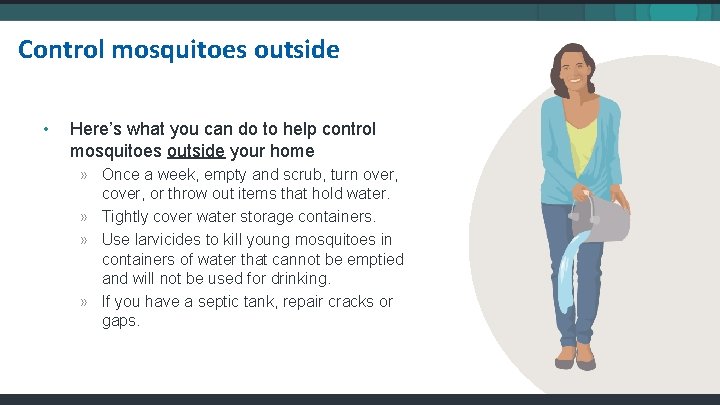 Control mosquitoes outside • Here’s what you can do to help control mosquitoes outside