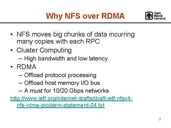 Why NFS over RDMA • NFS moves big chunks of data incurring many copies