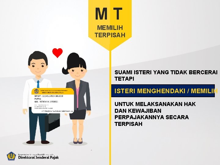 MT MEMILIH TERPISAH SUAMI ISTERI YANG TIDAK BERCERAI TETAPI ISTERI MENGHENDAKI / MEMILIH UNTUK