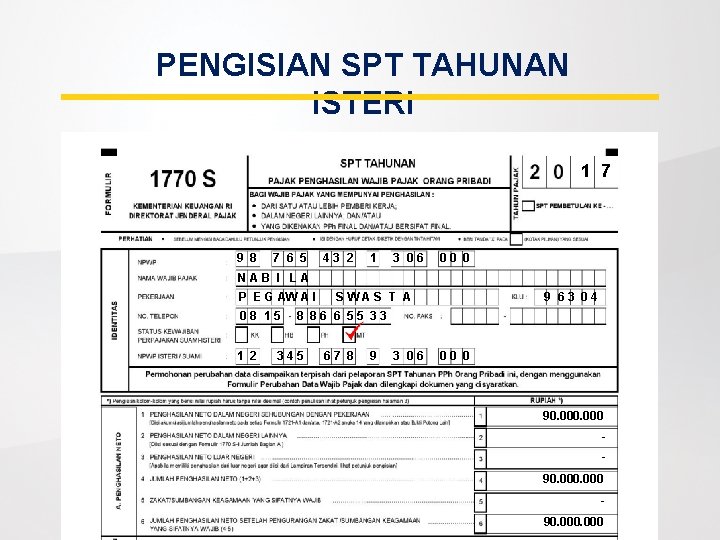 PENGISIAN SPT TAHUNAN ISTERI 1 7 9 8 7 6 5 43 2 1