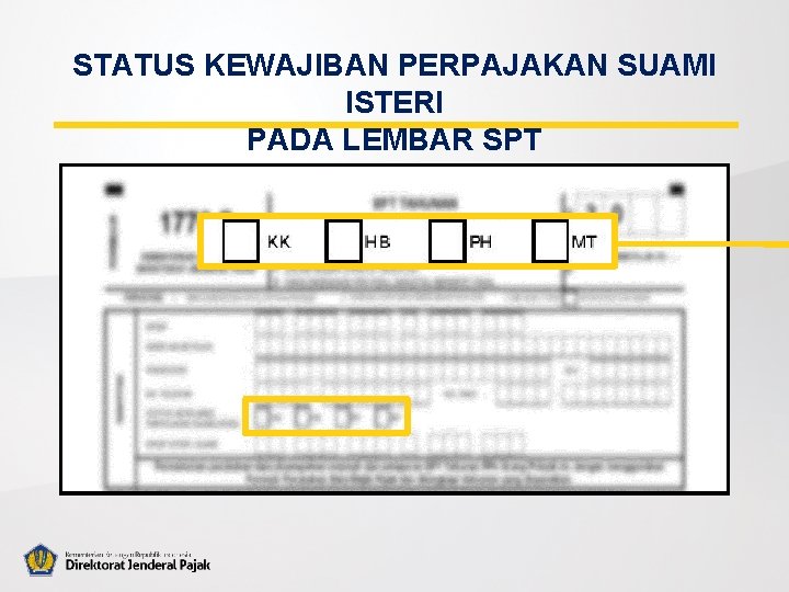 STATUS KEWAJIBAN PERPAJAKAN SUAMI ISTERI PADA LEMBAR SPT 