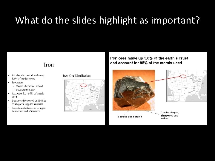 What do the slides highlight as important? 